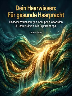 cover image of Dein Haarwissen--Für gesunde Haarpracht